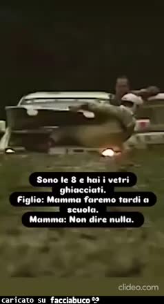 Sono le 8 e hai i vetri ghiacciati figlio mamma faremo tardi a scuola non dire nulla